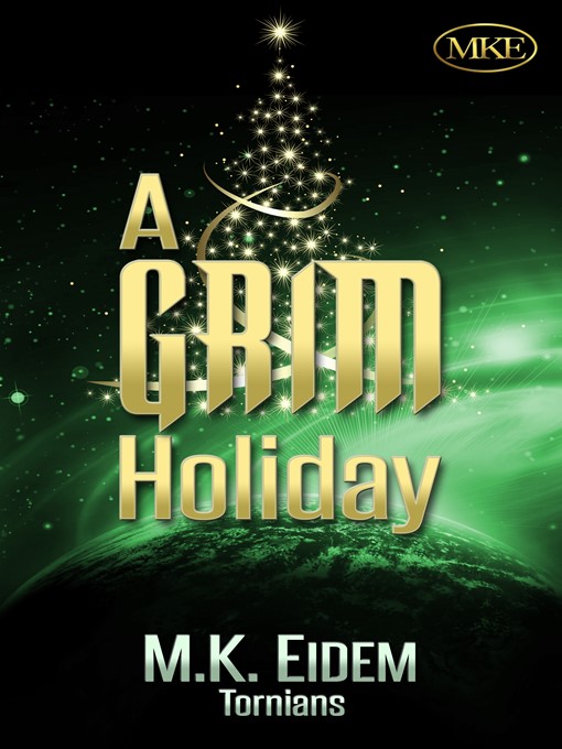 Title details for A Grim Holiday (Book 1.5) by M.K. Eidem - Available
